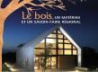 Le bois, un matériau et un savoir-faire régional